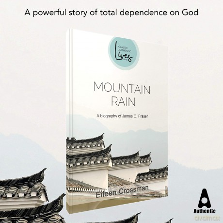 Mountain Rain: A New Biography of James O. Fraser [KSIĄŻKA]