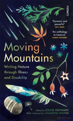 Moving Mountains: Writing Nature through Illness and Disability [KSIĄŻKA]