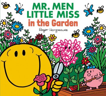 Mr. Men Little Miss in the Garden: Dig, Plant and Grow! Enjoy Time in Nature in this Funny Illustrated Book for Children [KSIĄŻKA]