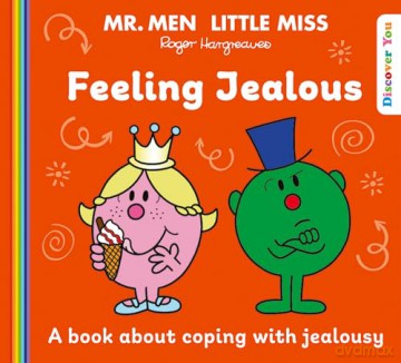 Mr. Men Little Miss: Feeling Jealous: A New Book for 2025 about Coping with Jealousy from the Classic Illustrated Children's Series about Feelings [KSIĄŻKA]