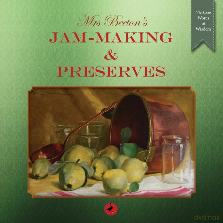 Mrs Beeton's Jam-Making and Preserves 2016 [KSIĄŻKA]