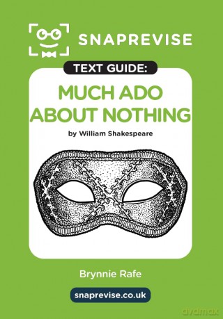 Much Ado About Nothing Text Guide: AQA GCSE English Literature Revision Book | Includes Analysis, Key Quotes, Character Insights, and Sample Essays for Top Grades [KSIĄŻKA]