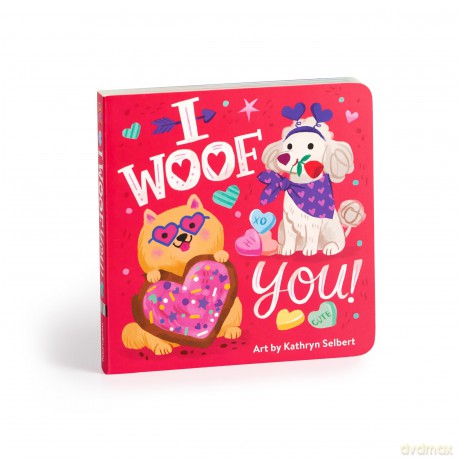 Mudpuppy I Woof You! Board Book [KSIĄŻKA]