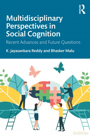 Multidisciplinary Perspectives in Social Cognition: Recent Advances and Future Questions [KSIĄŻKA]