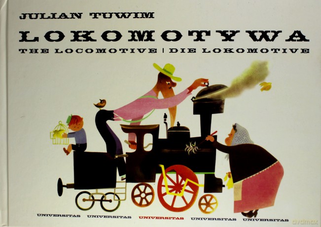 Lokomotywa.The Locomotive. Die Lokomotive [KSIĄŻKA]