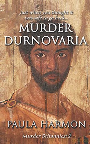 Murder Durnovaria: Just when you thought it was safe to go back: 2 [KSIĄŻKA]