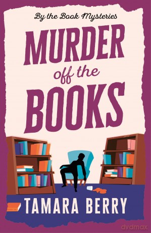 Murder Off the Books: A Small Town Cosy Crime Murder Mystery [KSIĄŻKA]