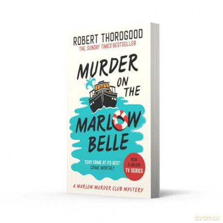 Murder on the Marlow Belle: A gripping cosy crime murder mystery novel from the Sunday Times bestseller, new for 2025!: Book 4 [KSIĄŻKA]