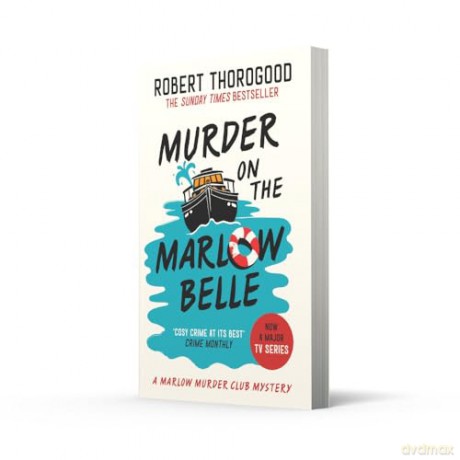Murder on the Marlow Belle: A gripping cosy crime murder mystery novel from the Sunday Times bestseller, new for 2025!: Book 4 [KSIĄŻKA]