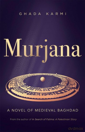 Murjana: A Novel of Medieval Baghdad [KSIĄŻKA]