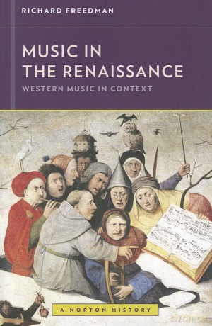Music in the Renaissance: Western Music in Context: A Norton History: 0 [KSIĄŻKA]