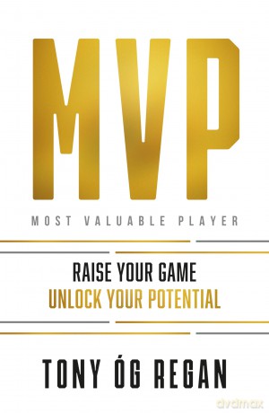MVP: Raise Your Game. Unlock Your Potential. [KSIĄŻKA]