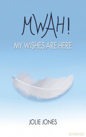 Mwah! My Wishes Are Here [KSIĄŻKA]