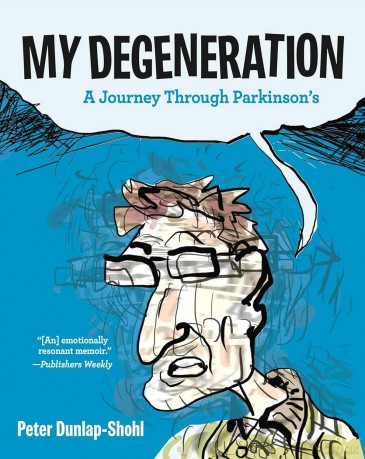My Degeneration: A Journey Through Parkinson's [KSIĄŻKA]