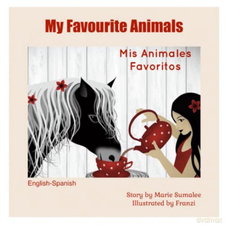 My Favourite Animals Mis Animales Favoritos: Dual Language Edition Spanish-English [KSIĄŻKA]
