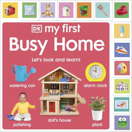 My First Busy Home: Let's Look and Learn! [KSIĄŻKA]