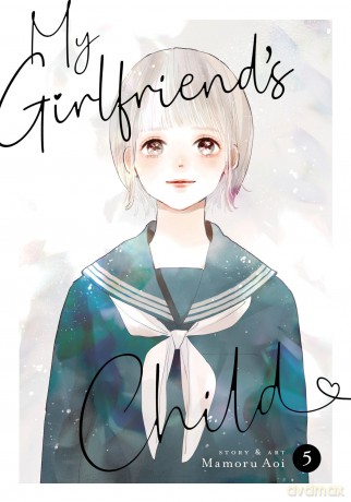 My Girlfriend's Child Vol. 5 [KOMIKS]