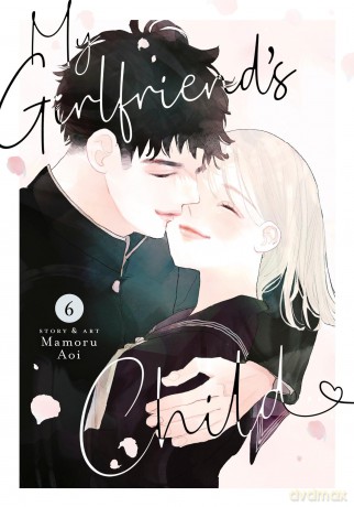 My Girlfriend's Child Vol. 6 [KOMIKS]