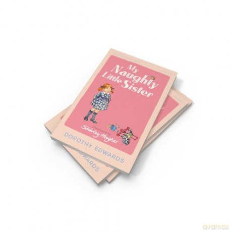 My Naughty Little Sister: An entertaining classic children's book for ages 6+ [KSIĄŻKA]