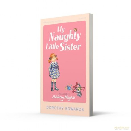 My Naughty Little Sister: An entertaining classic children's book for ages 6+ [KSIĄŻKA]
