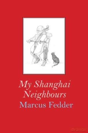My Shanghai Neighbours [KSIĄŻKA]