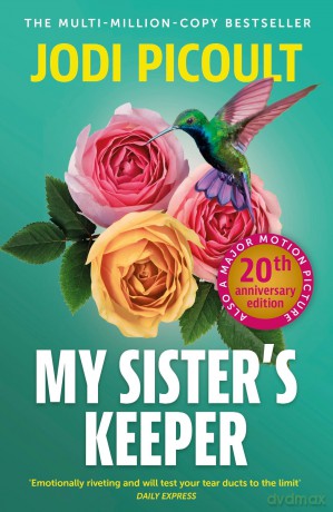My Sister's Keeper: the gripping and hugely emotional tear-jerker from the bestselling author of Mad Honey [KSIĄŻKA]