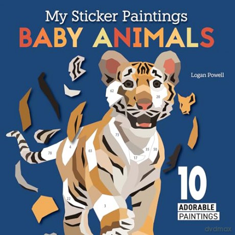 My Sticker Paintings: Baby Animals: 10 Adorable Paintings [KSIĄŻKA]