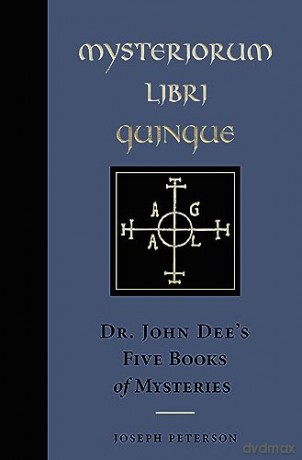 Mysteriorium Libri Quinque: Dr. John Dee's Five Books of Mysteries [KSIĄŻKA]