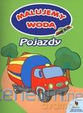 Malujemy wodą - Pojazdy [KSIĄŻKA]