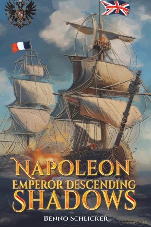Napoleon: Emperor Descending Shadows [KSIĄŻKA]