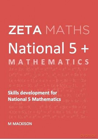National 5+ Mathematics: Skills Development for National 5 Mathematics [KSIĄŻKA]