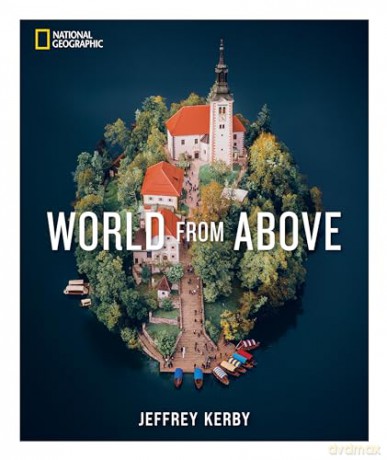 National Geographic World From Above [KSIĄŻKA]