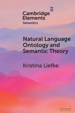 Natural Language Ontology and Semantic Theory [KSIĄŻKA]