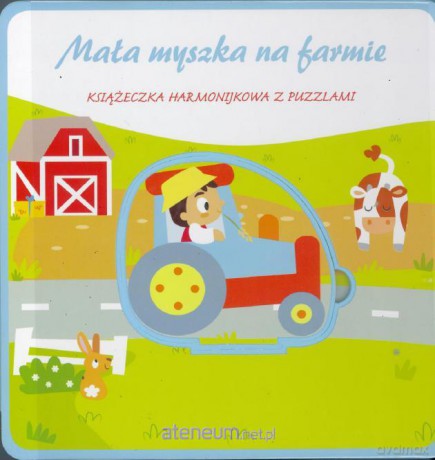 Mała myszka na farmie [KSIĄŻKA]