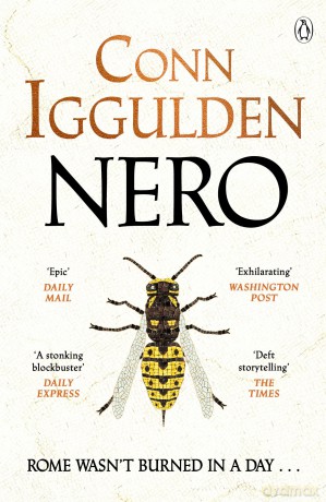 Nero: The Sunday Times Bestseller, an Epic Tale of Ancient Rome's Most Notorious Emperor [KSIĄŻKA]