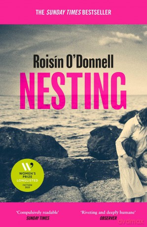Nesting: Longlisted for the Women's Prize for Fiction 2025; the tender, soaring debut you won't be able to forget [KSIĄŻKA]