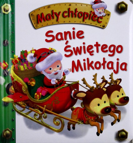 Mały chłopiec - Sanie Świętego Mikołaja [KSIĄŻKA]