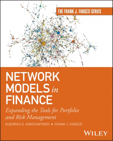 Network Models in Finance: Expanding the Tools for Portfolio and Risk Management [KSIĄŻKA]
