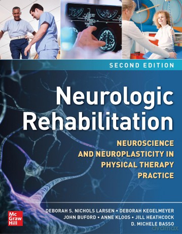 Neurologic Rehabilitation, Second Edition: Neuroscience and Neuroplasticity in Physical Therapy Practice [KSIĄŻKA]