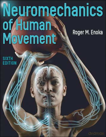 Neuromechanics of Human Movement [KSIĄŻKA]