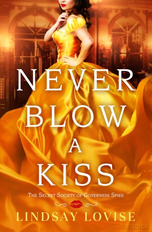 Never Blow a Kiss [KSIĄŻKA]