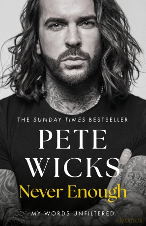 Never Enough: the powerful and moving bestselling memoir from Strictly superstar Pete Wickes [KSIĄŻKA]
