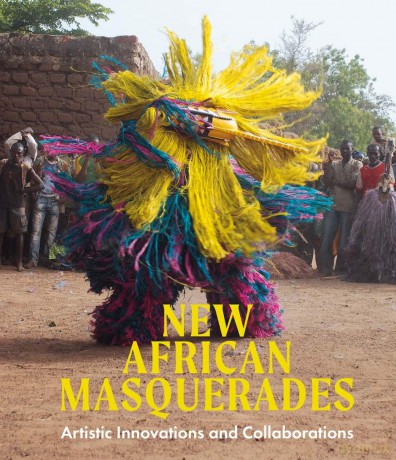 New African Masquerades: Artistic Innovations and Collaborations [KSIĄŻKA]