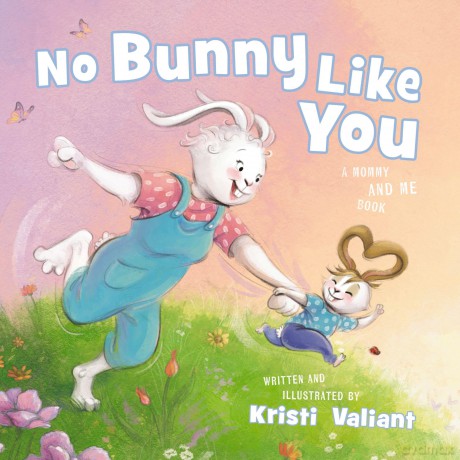 No Bunny Like You: A Mommy and Me Book [KSIĄŻKA]