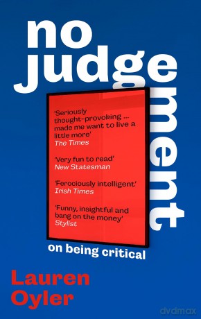 No Judgement: On Being Critical [KSIĄŻKA]