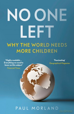 No One Left: Why the World Needs More Children [KSIĄŻKA]
