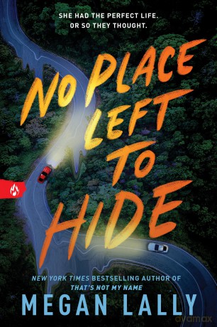 No Place Left to Hide: The Chilling Young Adult Thriller for Fans of I Know What You Did Last Summer [KSIĄŻKA]