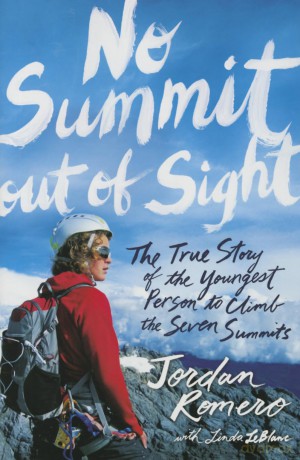 No Summit out of Sight: The True Story of the Youngest Person to Climb the Seven Summits [KSIĄŻKA]