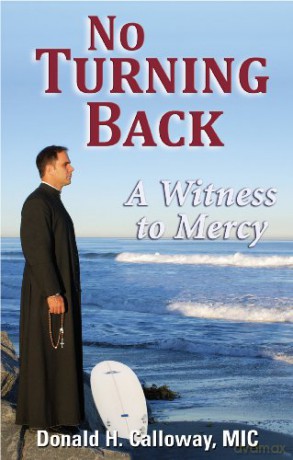 No Turning Back: A Witness to Mercy [KSIĄŻKA]