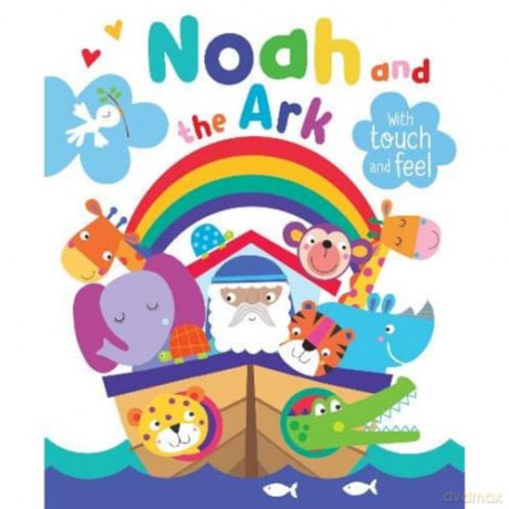 Noah and the Ark with Touch and Feel [KSIĄŻKA]